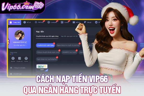 Cách nạp tiền VIP66 qua ngân hàng trực tuyến