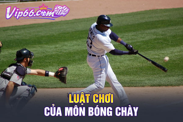 Luật chơi của môn bóng chày