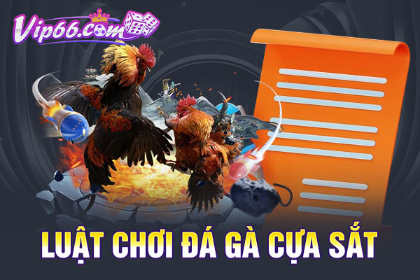 Luật chơi đá gà cựa sắt